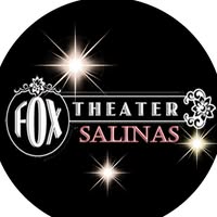 The Fox Theater Salinas