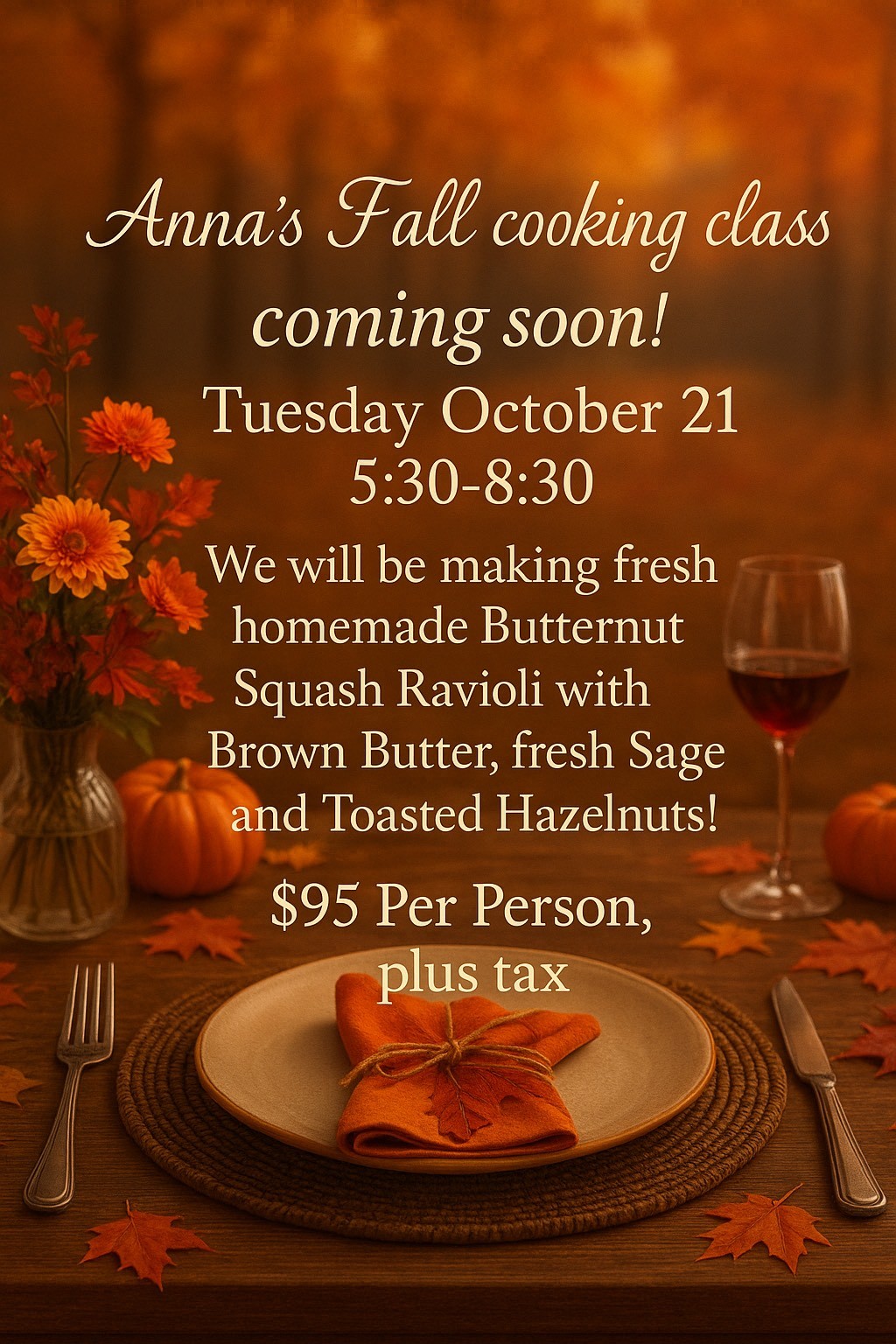 Anna’s Fall cooking Class by Mangia!