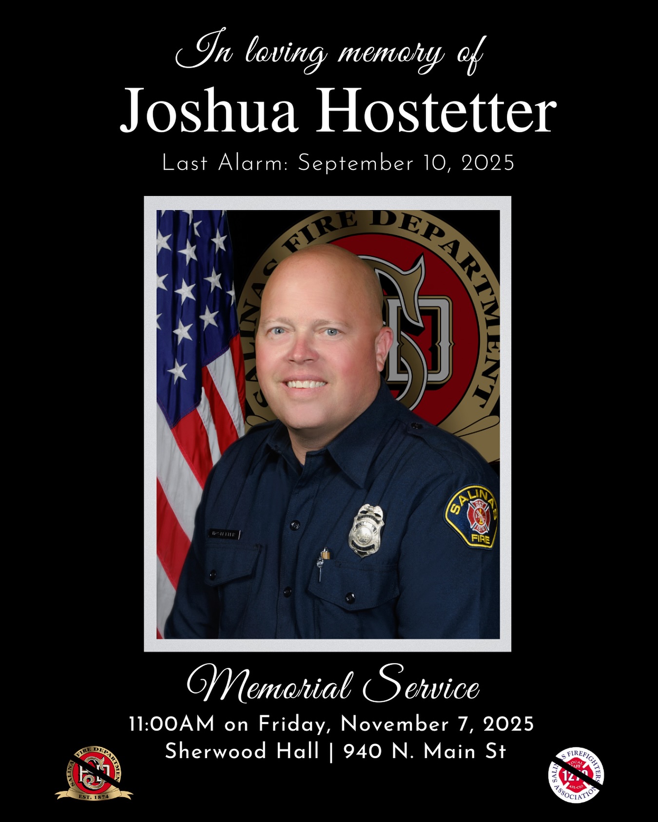 Joshua Hostetter Memorial Service flyer. The event is organized by Salinas Firefighters Association and scheduled on November 7, 2025. The event is located at or on Sherwood Hall.