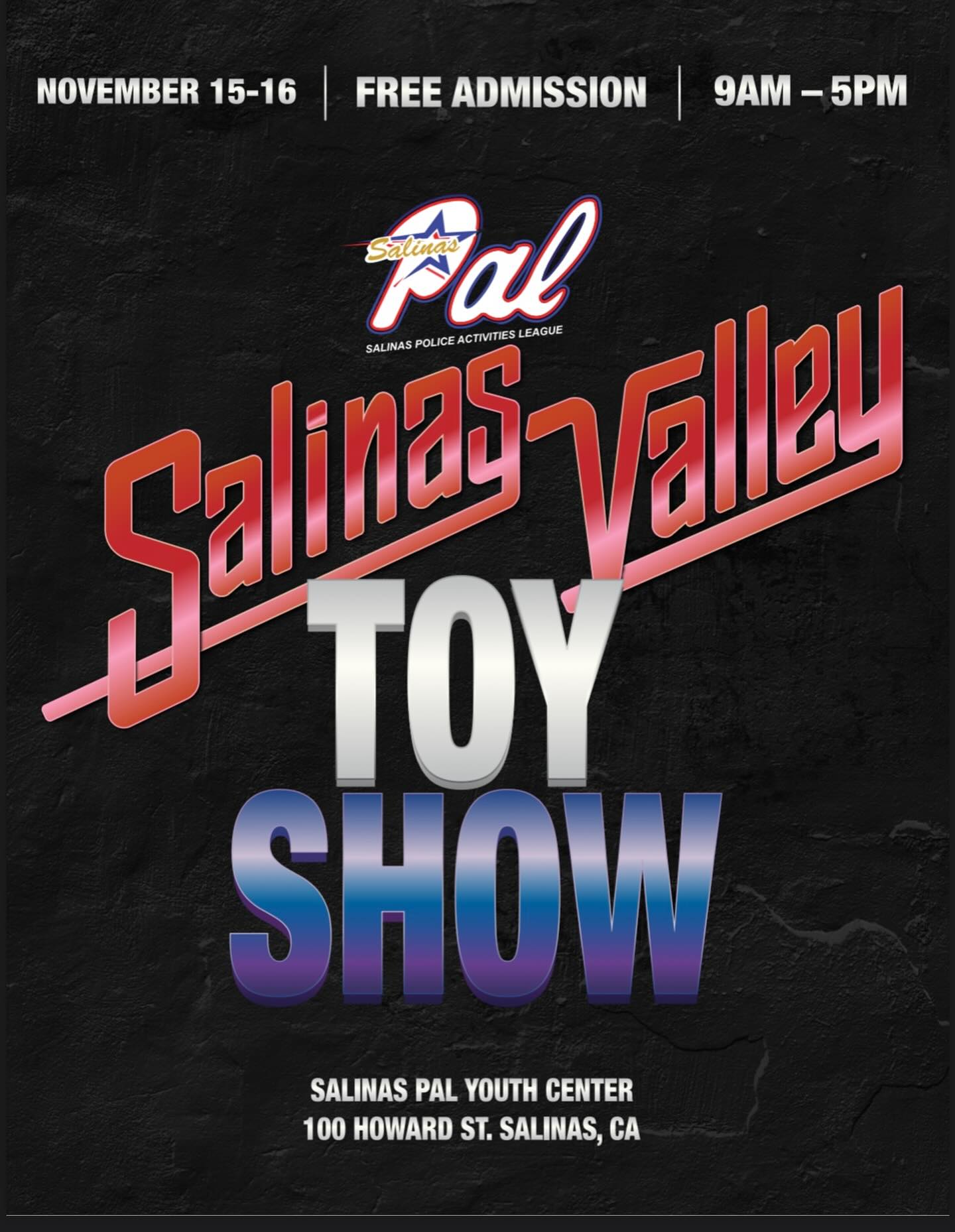 Toy Show flyer. The event is organized by Salinas PAL and scheduled on November 15, 2025. The event is located at or on 100 Howard St.