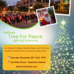 Tree for Peace Lighting flyer. The event is organized by Salinas City Center and scheduled on November 29, 2025. The event is located at or on 10B Midtown Ln.