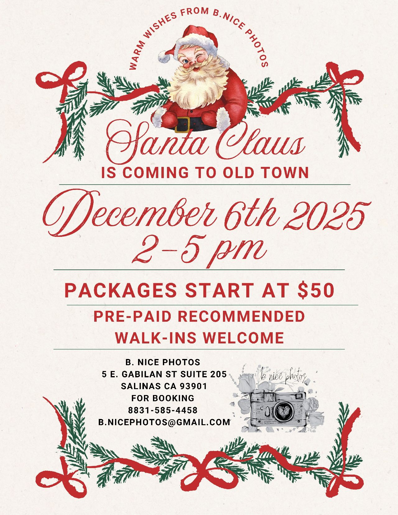 Santa Claus is Coming to Town! flyer. The event is organized by B. Nice Photos and scheduled on December 6, 2025. The event is located at or on 5 E Gabilan St #205,206.