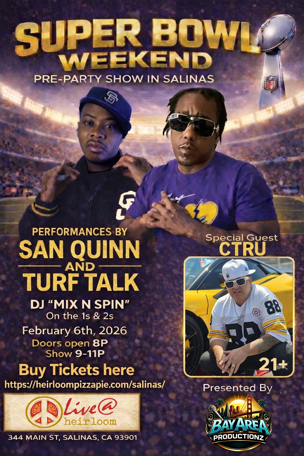 First Friday HIP HOP night featuring: San Quinn & Turf Talk w/special guest CTru by Live @ Heirloom Pizza