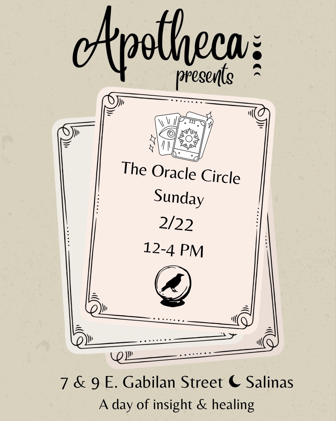 The Oracle Circle flyer. The event is organized by Apotheca. and scheduled on February 22, 2026. The event is located at or on 9 E Gabilan St.